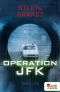 [Zeitermittler 02] • Operation JFK